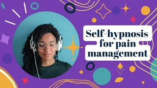 Self-hypnosis for pain management | Hypnotherapy