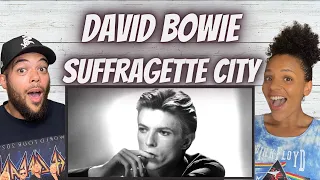 FIRST TIME HEARING David Bowie - Suffragette City REACTION