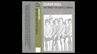 Chaos Doll - We Hate You Little Girls