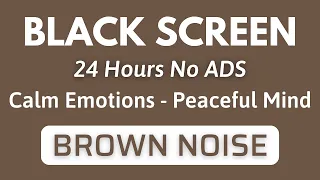 Calm Emotions With Brown Noise To Peaceful Mind 🌧️ Black Screen For Deep Sleep 🌧️ 10H No ADS #2