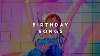 kpop birthday songs (it's my birthday today!!) ✺