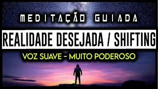 Meditação Guiada REALIDADE DESEJADA, Ir Pra DR, SHIFTING, Cocriação