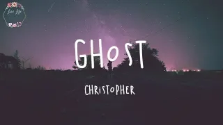 Christopher - Ghost (Lyric Video)