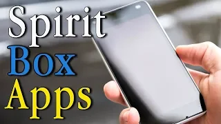 Do Spirit Box Apps Work - Includes a Secret