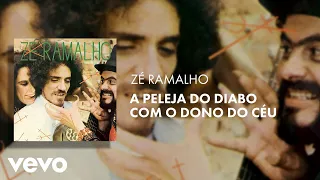 Zé Ramalho - A Peleja do Diabo Com o Dono do Céu (Áudio Oficial)