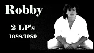 R.o.b.b.y  -  02 LP's  (1988/1989)