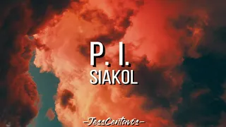 P. I | SIAKOL | LYRIC VIDEO #JessCentavos #siakol