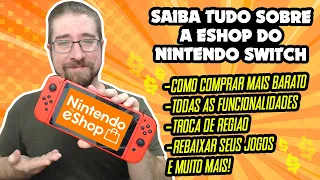 COMO COMPRAR MAIS BARATO e SAIBA TUDO SOBRE a ESHOP do Nintendo Switch | #DicasSwitch