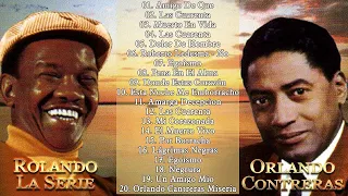 ROLANDO LASERIE Y ORLANDO CONTRERAS- GRANDES EXITOS- SUS 30 MEJORES BOLEROS