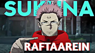 SUKUNA "RAFTAAREIN" Full Song 🔥| Attitude X Sigma😈 [AMV/EDIT]