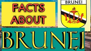 Amazing Facts about Brunei
