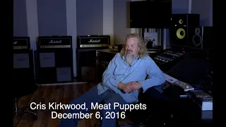 Chris Kirkwood of the Meat Puppets Interview December 6. 2016 at Premier Studios in Phoenix, Az.