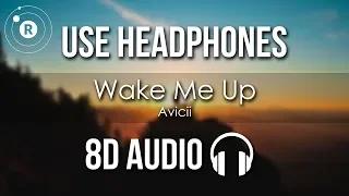 Avicii - Wake Me Up (8D AUDIO)