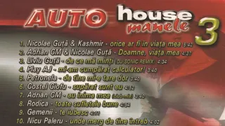 Auto House Manele Vol.3 - Colaj Mix Manele by Hobby Music