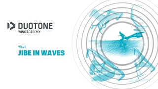 WAVE - Jibe in Waves - Duotone Wing Academy