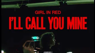 I'll call you mine • girl in red - (sub. español + video oficial)