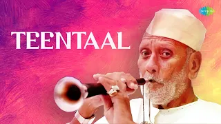 Teentaal | Shennai Ki Shaandaar Dhun | Ustad Bismillah Khan | Hindustani Classical Music