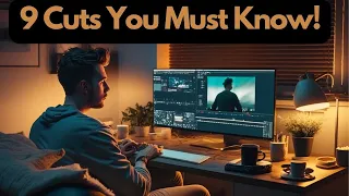 9 Essential Cuts Every Video Editor Needs to Know! Video Editing Skills