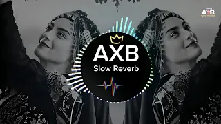 90s Song Zindagi Ka Guzara Tere Bin || Slow Reverb || AxB Slow Reverb 🌟