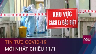 Dịch Covid-19 hôm nay 11/1: Việt Nam có thêm 1 ca mắc Covid-19 | VTC Now