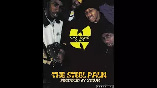 WU-TANG CLAN - STEEL PALM  ( PRODUCED BY STRUM )2018