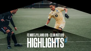 FC MIDTJYLLAND U19 - CLUB NXT U19 | HIGHLIGHTS | 2021-2022