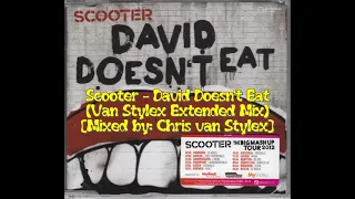 Scooter - David Doesn't Eat (Van Stylex Extended Mix)
