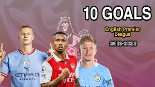 Premier League's Top 10 Goals 2022: #1 Will Leave You Speechless