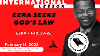 Ezra Seeks God's Law, Ezra 7:1-10, 23-26, February 13, 2022, Sunday school lesson, Int