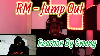 RM - Jump Out [Music Video] | GRM Daily | Reaction By Greeny 🥶🥶🥶