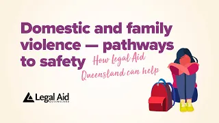 Domestic and Family Violence   Pathways to safety   how Legal Aid Queensland can help
