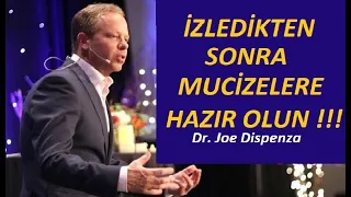 İzledikten Sonra Mucizelere Hazır Olun  Dr. Joe Dispenza Türkçe Seslendirme