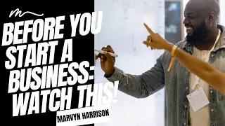 WATCH THIS! BEFORE YOU START YOUR BUSINESS | MONEY MAKING MARV | @DISCOVERWITHMARVYN