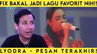 Lyodra - Pesan Terakhir (Live) | REACTION