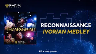 New Praise Family |Ivoirian Medley 1 | Thanksgiving