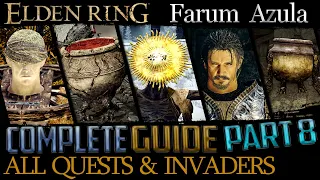 Elden Ring: All Quests in Order + Missable Content - Ultimate Guide - Part 8 (Crumbling Farum Azula)
