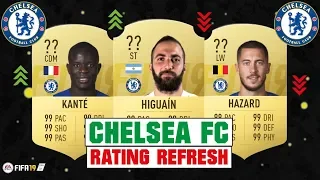 FIFA 19 | CHELSEA FC RATING REFRESH 😳💯| FT. HIGUAIN, KANTE, HAZARD... etc