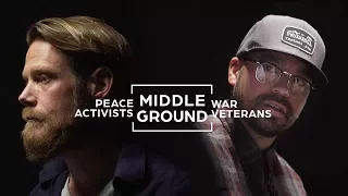 Veterans And Peace Activists Seek To Find Common Ground | Middle Ground