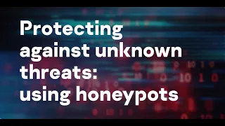 Protecting against unknown threats: using honeypots