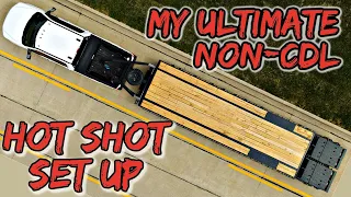 Hot Shot Trucking | Episode 5 | My NON CDL Hot Shot Set Up (Watch before you buy a trailer)