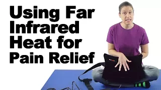 Using Far Infrared Heat for Pain Relief - Ask Doctor Jo