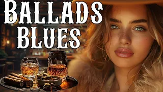 Ballads Blues - Best Slow Blues Ballads For Work | Ultimate Relaxing Rock Blues Music Collection