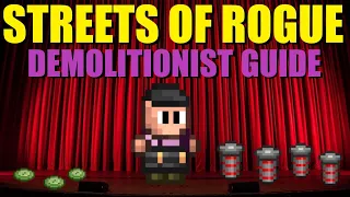 Streets of Rogue Demolitionist Guide