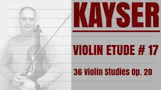 H. Kayser Violin Etude no. 17 from Op. 20 by @Violinexplorer