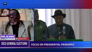 DEJI360 EPP 396:JONATHAN ON THE APC PRESIDENTIAL BALLOT MIGHT CAUSE PROBLEMS FOR THE PARTY - ANALYST