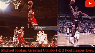 Michael Jordan: Greatest Combo 1 & 2 Foot Leaper Ever.