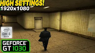 Max Payne 2 GT 1030 - 1080p High,