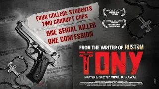 TONY | THE OFFICIAL FILM | 2020 | VIPUL K RAWAL