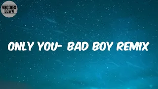 Only You- Bad Boy Remix (Lyrics) - 112