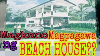 MAGKANO MAGPAGAWA NG RESORT / BEACH HOUSE
